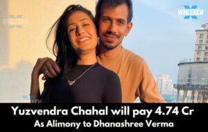 Yuzvendra Chahal will pay 4.74 Cr as alimony