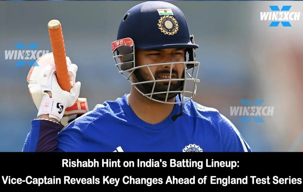 Rishabh Hint on India’s Batting LineUp