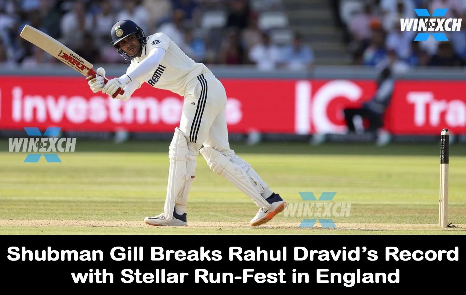 Shubman Gill Breaks Rahul Dravid's Record