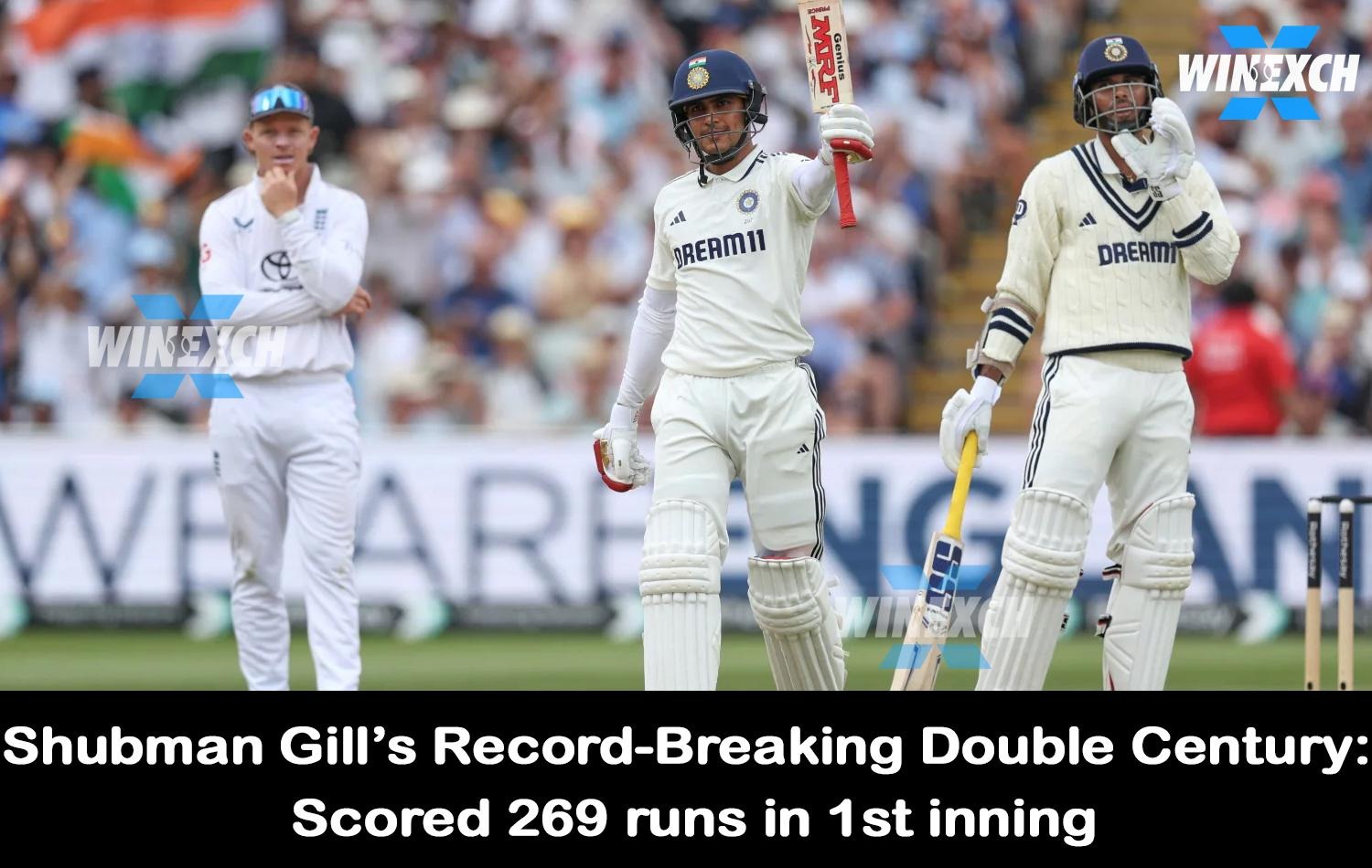 Shubman Gill’s Record-Breaking Double Century
