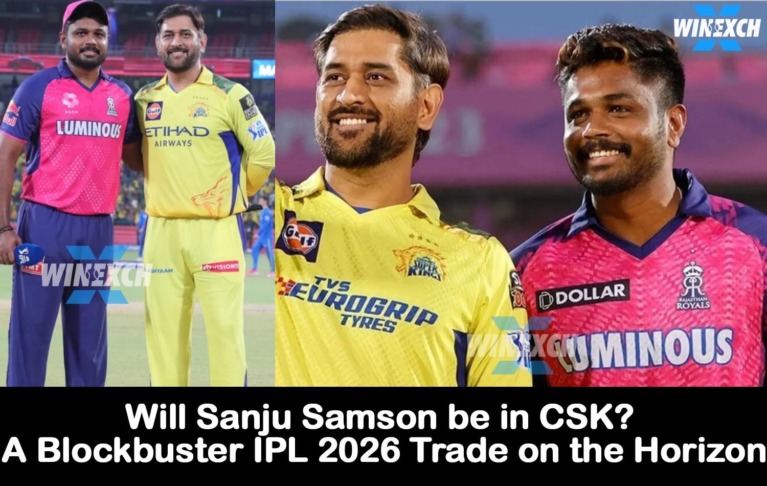 Will Sanju Samson be in CSK
