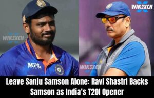 Leave Sanju Samson alone