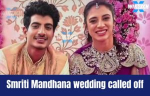 Smriti Mandhana Wedding Called Off