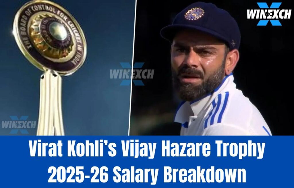 Virat Kohli Vijay Hazare Trophy 2025–26 earnings Revealed!